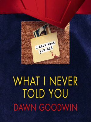 cover image of What I Never Told You